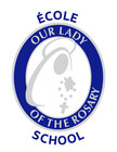 École Our Lady of the Rosary School Home Page
